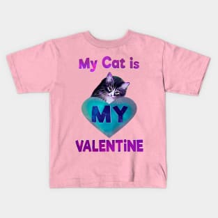 My cat is my valentine Kids T-Shirt